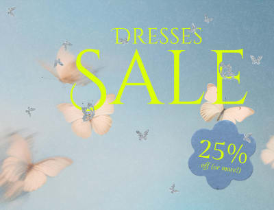 25% Off ALL Dresses