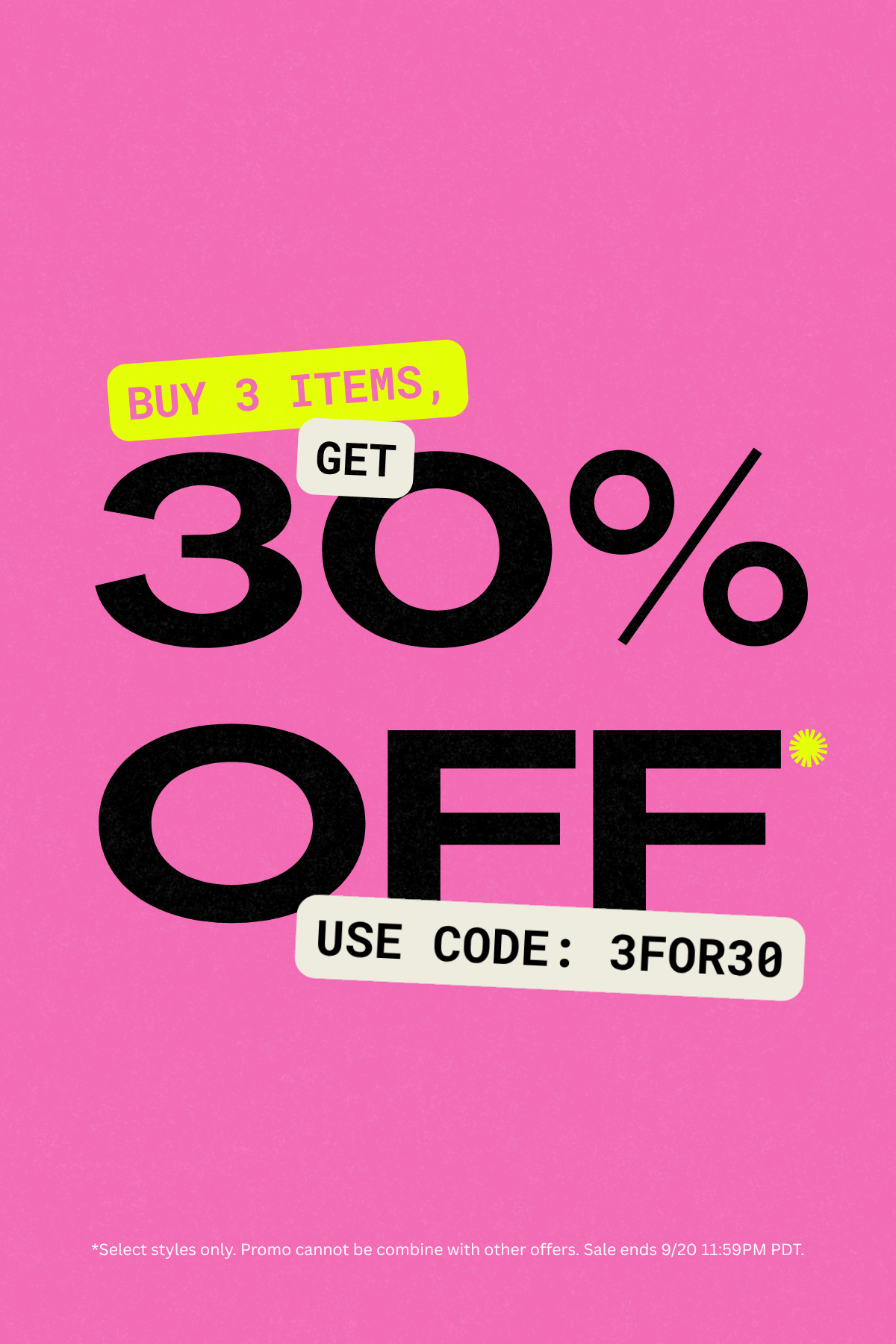 Buy ANY 3 for 30% OFF >