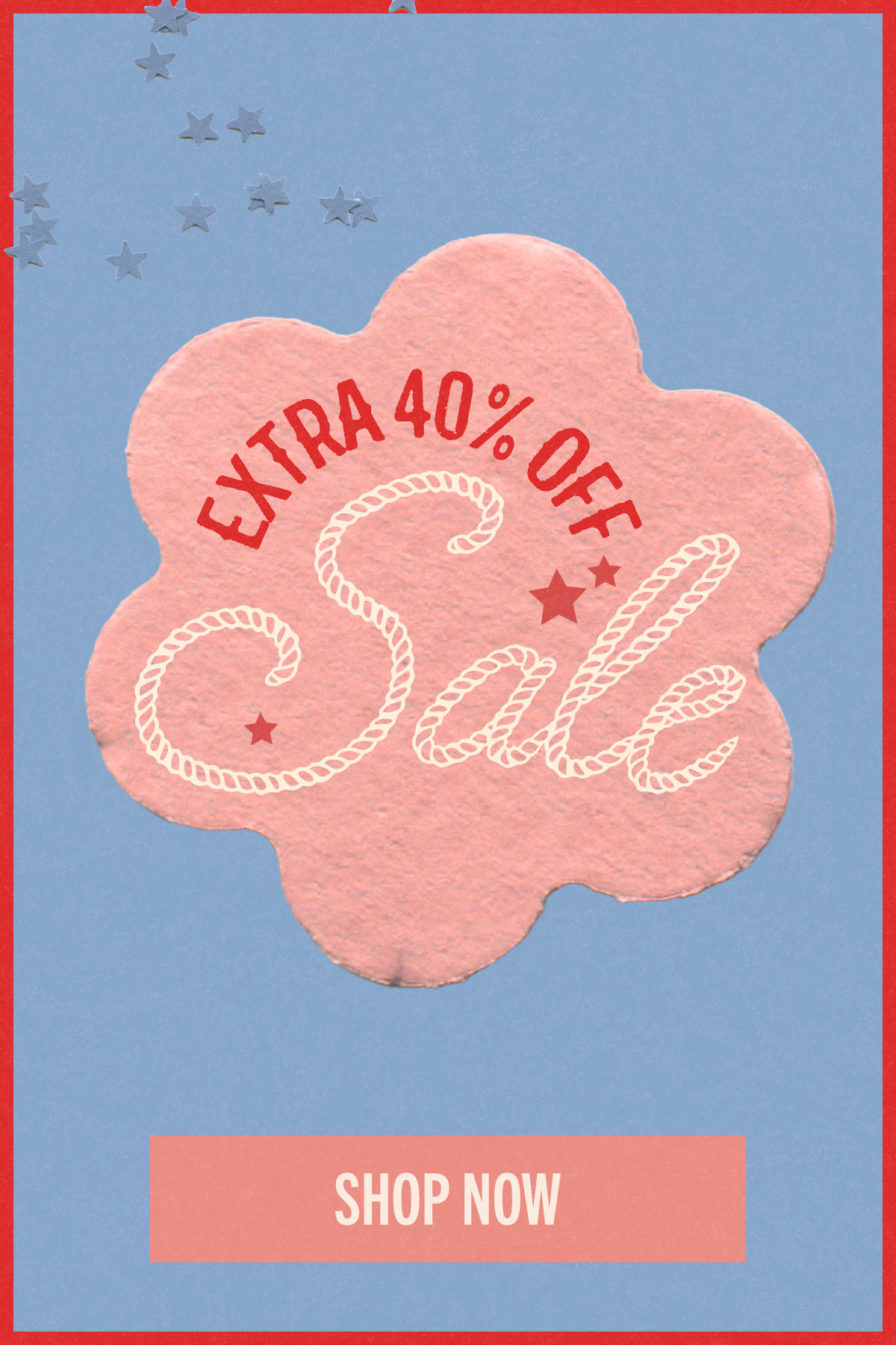 Take an EXTRA 40% Off >