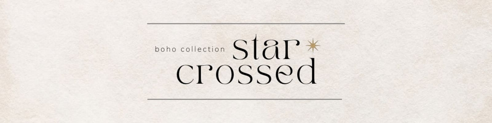 star crossed collection